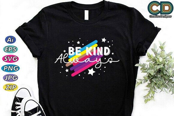 Be Kind Always Christian T-shirt Designs