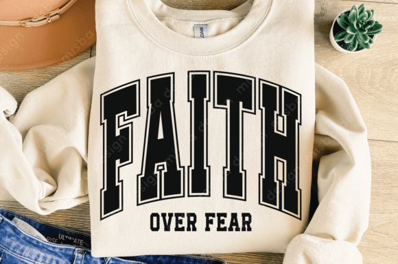 Faith over Fear SVG PNG PDF: Christian T-Shirt Designs