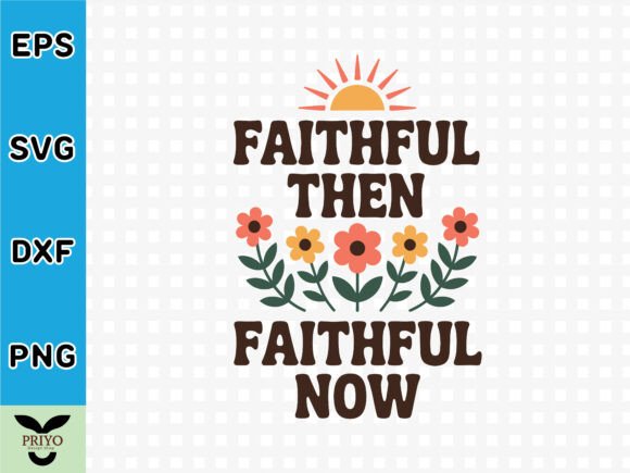 Faithful then Faithful Now Christian