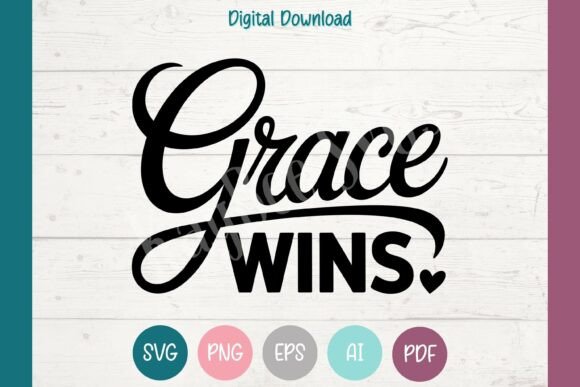 Grace Wins SVG Jesus PNG Christian T-Shirt Designs