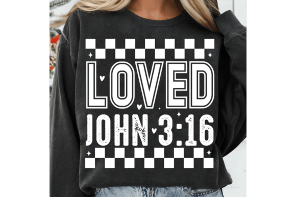 Loved Valentine Christian SVG PNG