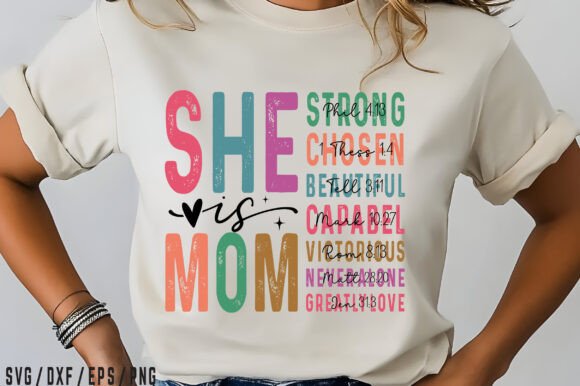 She is Mom SVG PNG: Christian Mom T-Shirt Designs